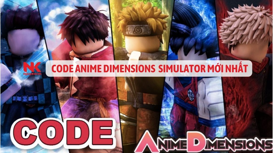 Code Anime Dimensions Simulator Mới Nhất 12/2023 Free Gems